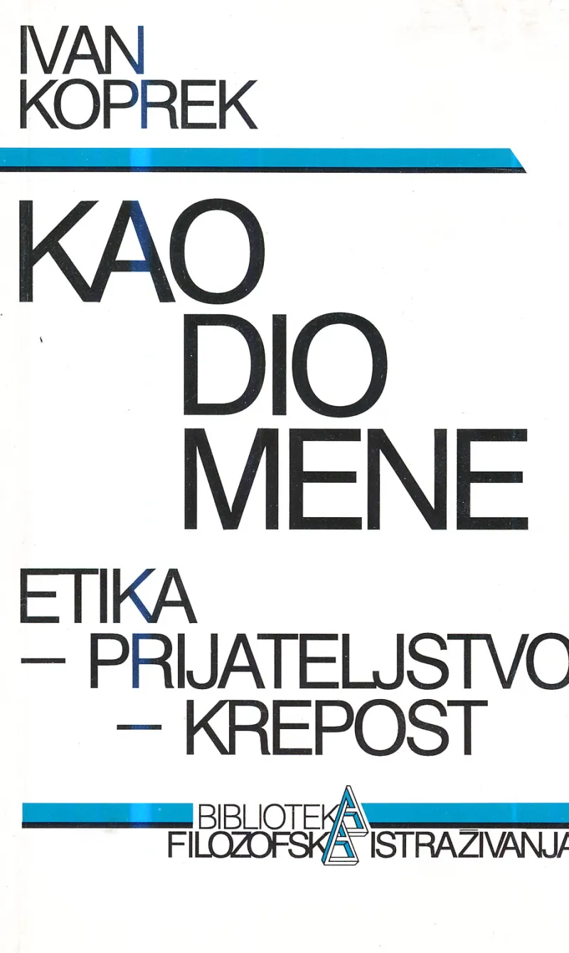 Kao dio mene: etika - prijateljstvo - krepost