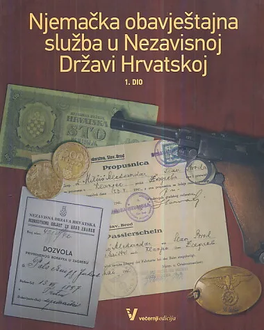 Njemačka obavještajna služba u NDH, 1. dio