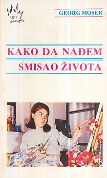 Kako da nađem smisao života