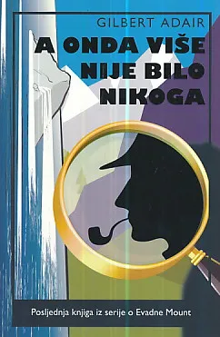 A onda više nije bilo nikoga