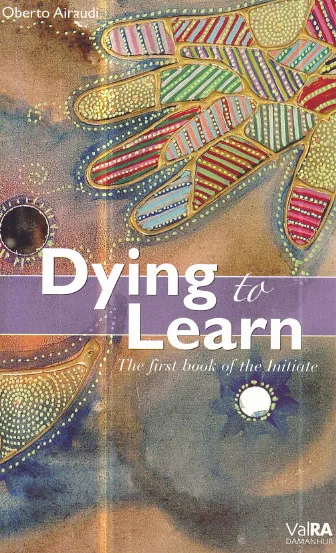Dying to Learn : The First Book of the Initiate