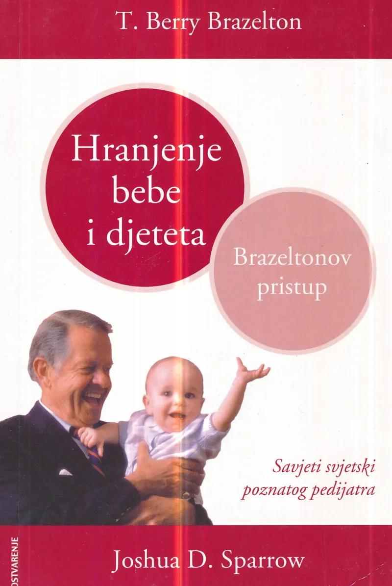 Hranjenje bebe i djeteta : Brazeltonov pristup