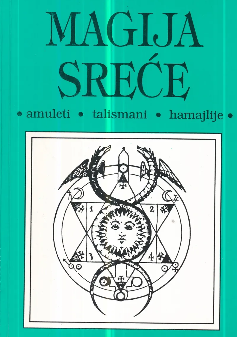 Magija sreće: Amuleti, talismani, hamajlije