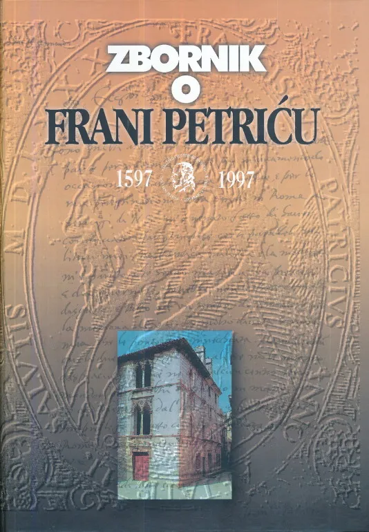 Zbornik o Frani Petriću 1597 - 1997