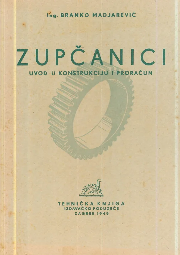 Zupčanici : uvod u konstrukciju i proračun