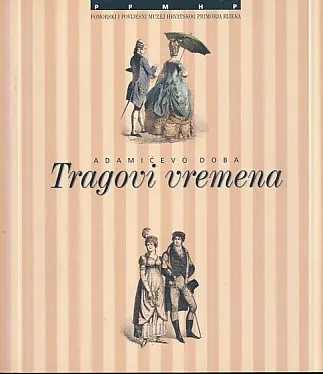 Adamićevo doba: Tragovi vremena