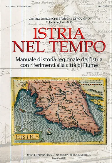 Istria nel tempo: Manuale di storia regionale dell Istria...