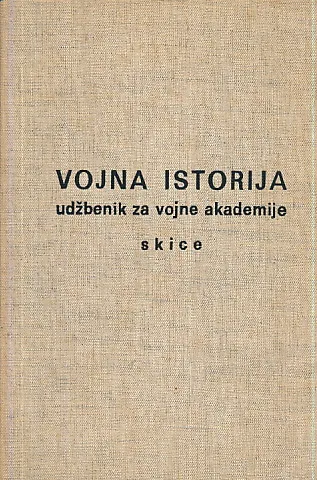 Vojna istorija : udžbenik za vojne akademije 1-2