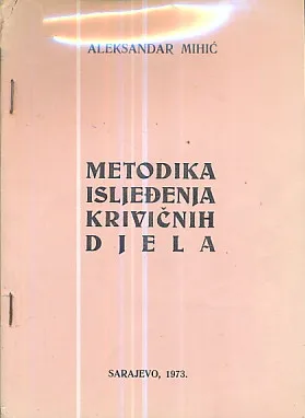 Metodika isljeđenja krivičnih djela I. dio