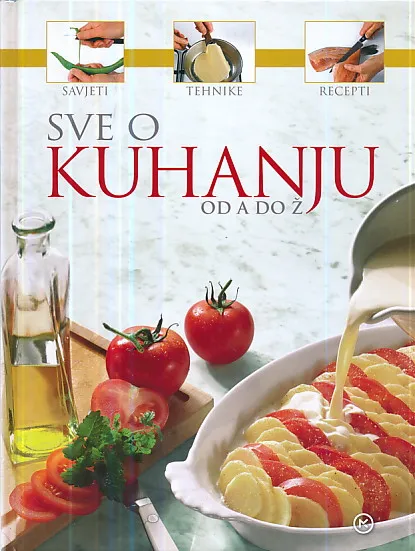 Sve o kuhanju: od A do Ž