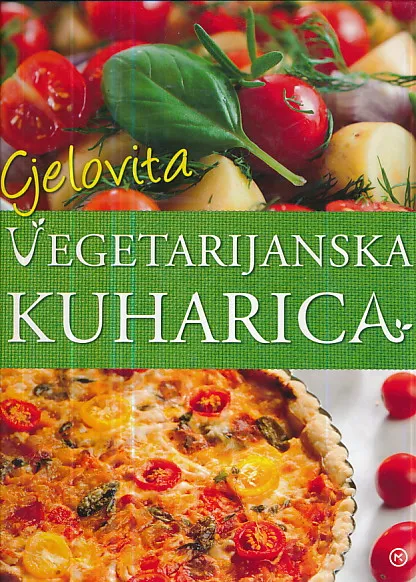 Cjelovita vegetarijanska kuharica