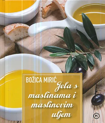 Jela s maslinama i maslinovim uljem