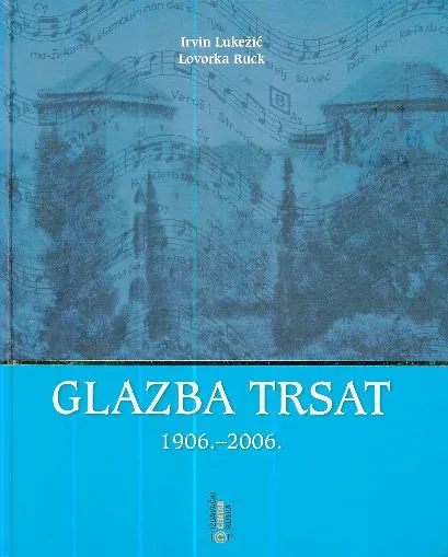 Glazba Trsat 1906.-2006.
