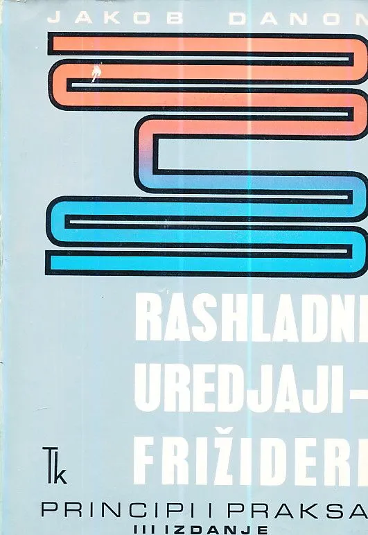 Rashladni uređaji-frižideri: principi i praksa