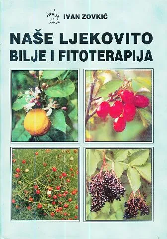 Naše ljekovito bilje i fitoterapija