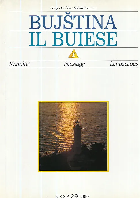 Bujština - Il Buiese ; Krajolici - Paesaggi