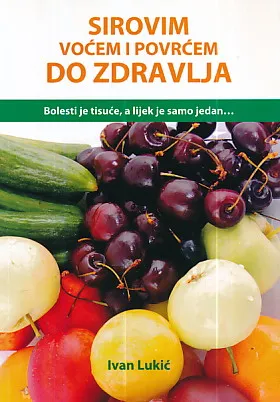Sirovim voćem i povrćem do zdravlja