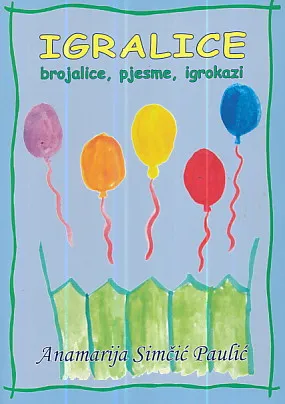 Igralice, brojalice, pjesme, igrokazi