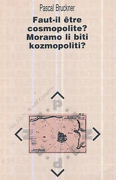 Faut-il etre cosmopolite? Moramo li biti kozmopoliti?