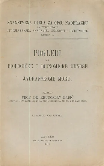 Pogledi na biologičke i bionomičke odnose u Jadranskome moru.