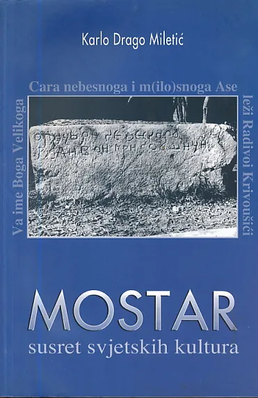 Mostar : susret svjetskih kultura
