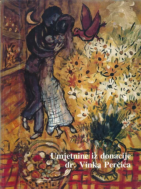 Umjetnine iz donacije dr Vinka Perčića : Muzejski prostor Zagreb, 27. svibnja - 30. srpnja 1989.