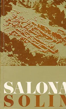 Antička i starokršćanska salona : Starohrvatski Solin