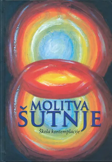 Molitva šutnje : Škola kontemplacija