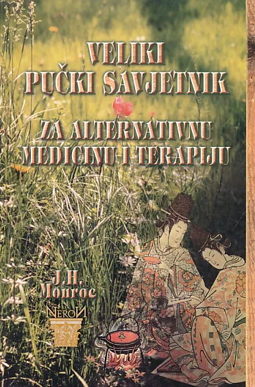 Veliki pučki savjetnik za alternativnu medicinu i terapiju