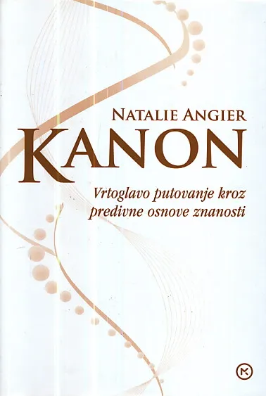 Kanon : Vrtoglavo putovanje kroz predivne osnove znanosti