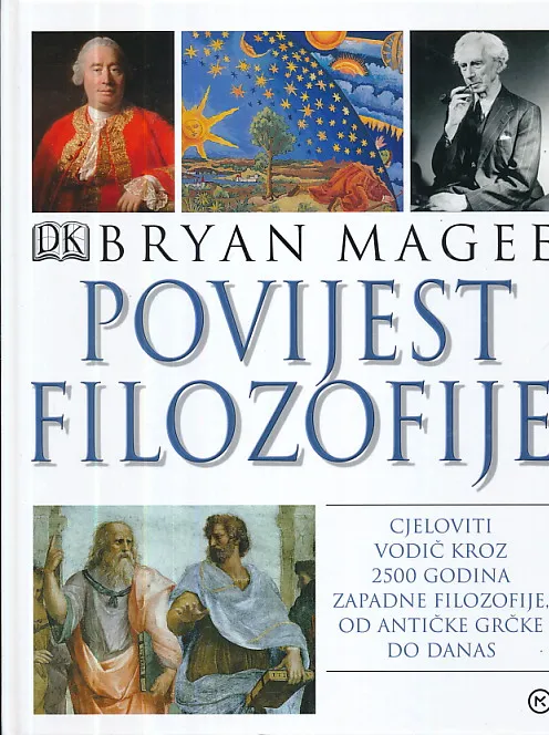 Povijest filozofije - Cjeloviti vodič kroz 2500 godina