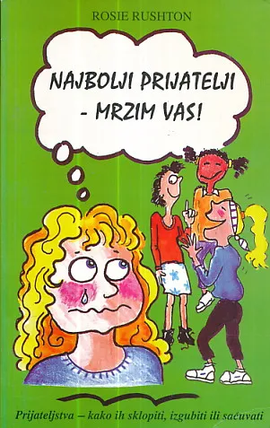 Najbolji prijatelji - mrzim vas!