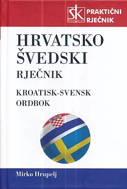 Hrvatsko-švedski rječnik - Kroatisk-Svensk ordbok
