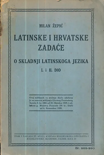 Latinske i hrvatske zadaće : O skladnji latinskoga jezika I. i II. dio