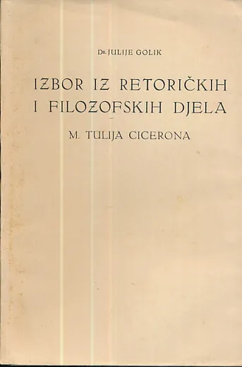 Izbor iz retoričkih i filozofskih djela M. Tulija Cicerona