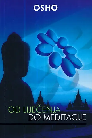 Od liječenja do meditacije