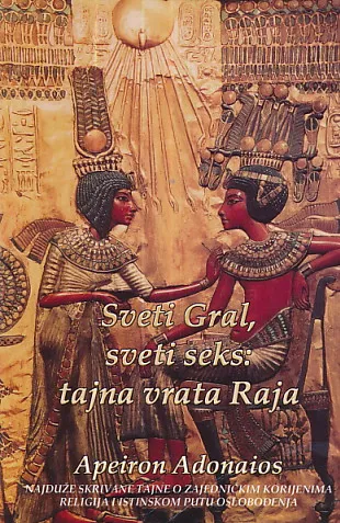 Sveti Gral, sveti seks: tajna vrata Raja