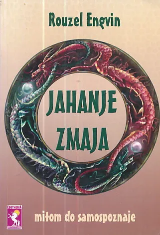 Jahanje zmaja : mitom do samospoznaje