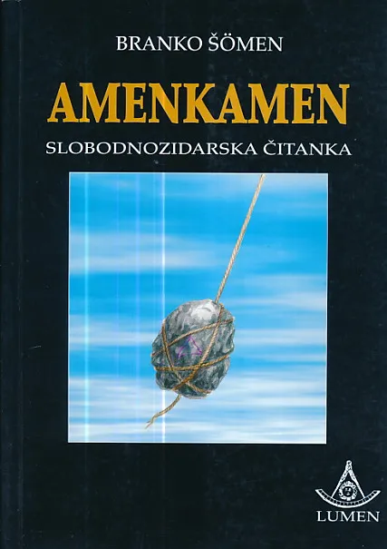Amenkamen : slobodnozidarska čitanka