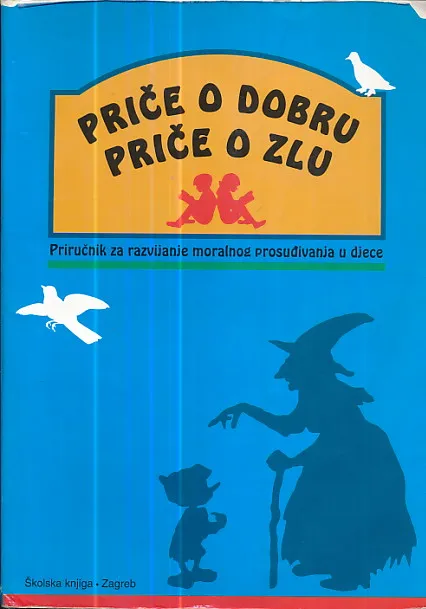 Priče o dobru, priče o zlu