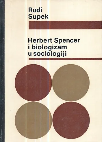 Herbert Spencer i biologizam u sociologiji