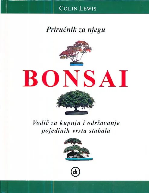 Bonsai : priručnik za njegu