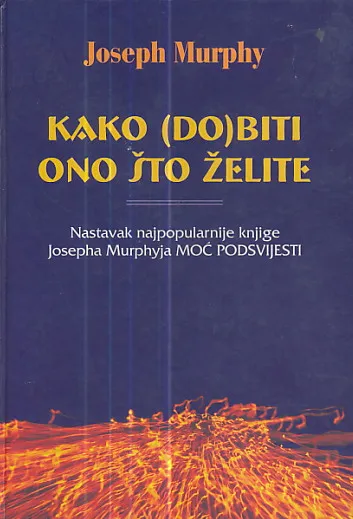 Kako (do)biti ono što želite