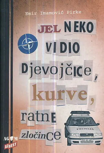 Jel neko vidio djevojčice, kurve, ratne zločince