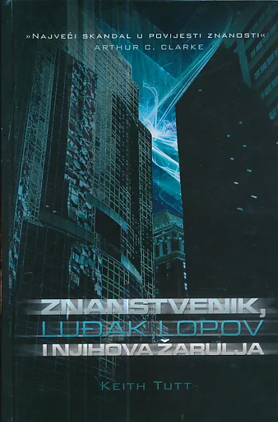 Znanstvenik, luđak, lopov i njihova žarulja