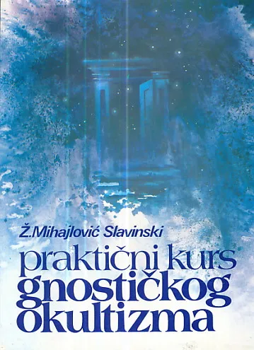 Praktični kurs gnostičkog okultizma