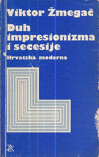 Duh impresionizma i secesije : Hrvatska moderna