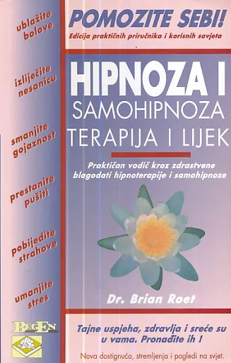 Hipnoza i samohipnoza : terapija i lijek
