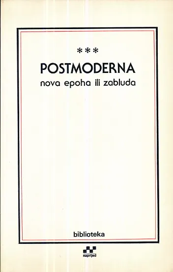 Postmoderna - nova epoha ili zabluda