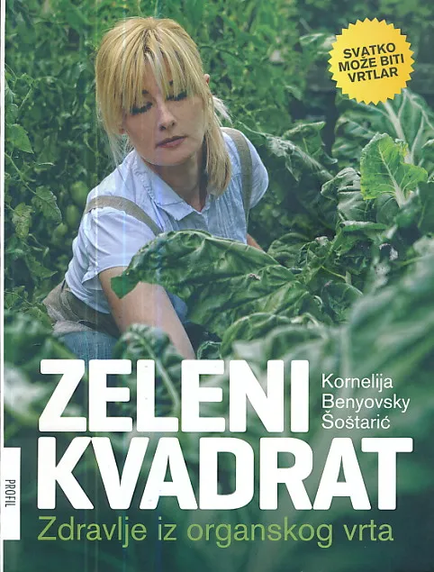 Zeleni kvadrat: zdravlje iz organskog vrta